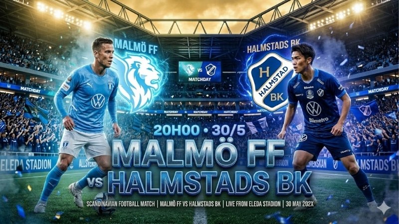 nhan-dinh-bong-da-malmo-vs-halmstads-20h00-ngay-30-5