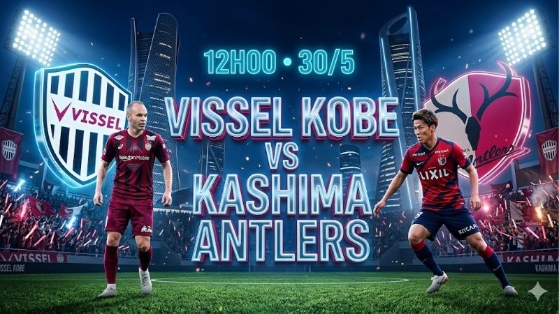 nhan-dinh-bong-da-vissel-kobe-vs-kashima-antlers-12h00-ngay-30-5