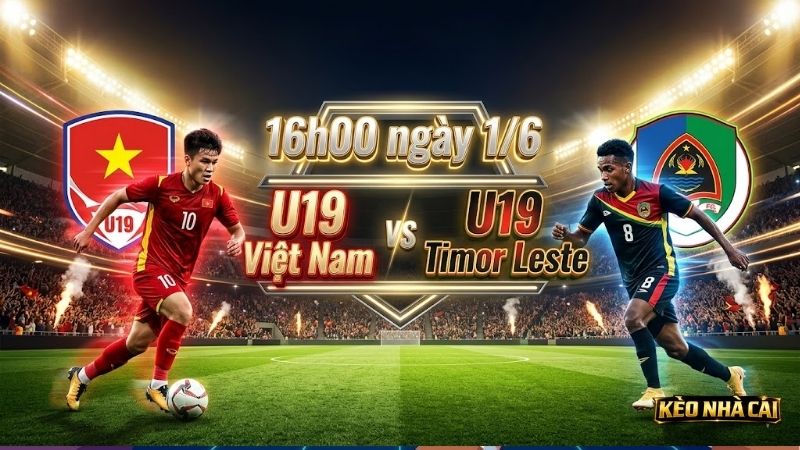 Nhan-dinh-bong-da-U19-Viet-Nam-vs-U19-Timor-Leste-16h00-ngay-1-6